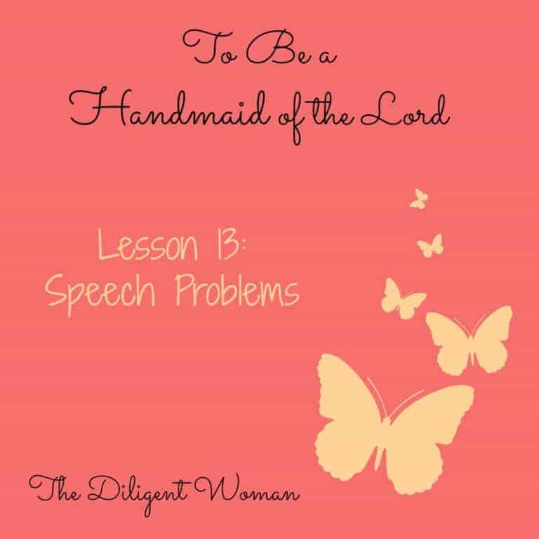 To Be a Handmaid of the Lord – Lesson 13 – Speech Problems