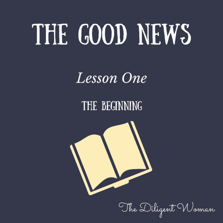 The Beginning – The Good News – Lesson 1