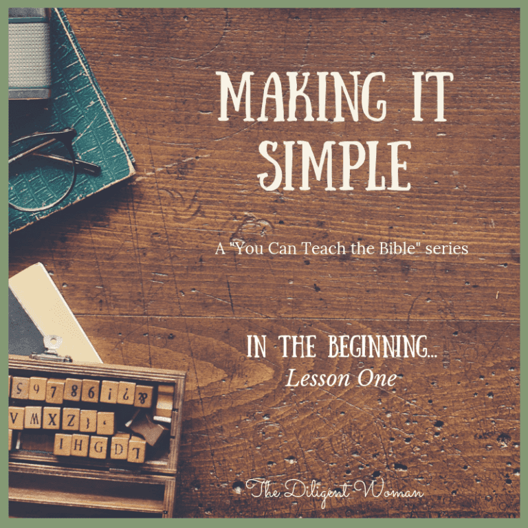 In the Beginning – Making it Simple-Lesson One