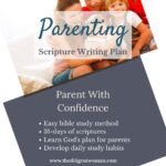 Scripture Writing Plan - Theme: Scriptures about Parenting