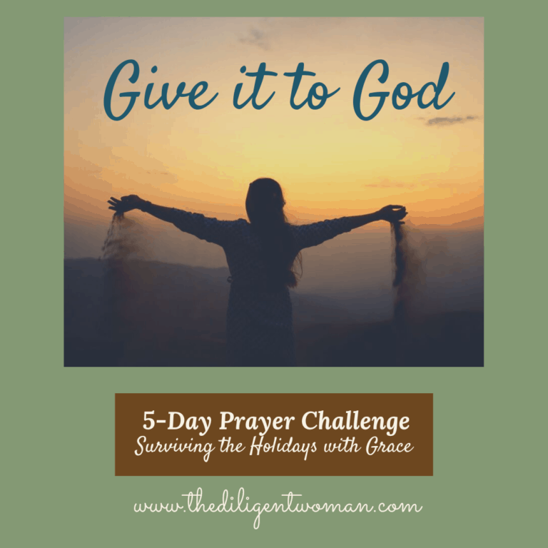 Give it to God – 5-Day Prayer Challenge – Holiday Edition – Day Two