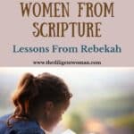 Opt-In | 31 Days of Women Lesson 3 | Rebekah